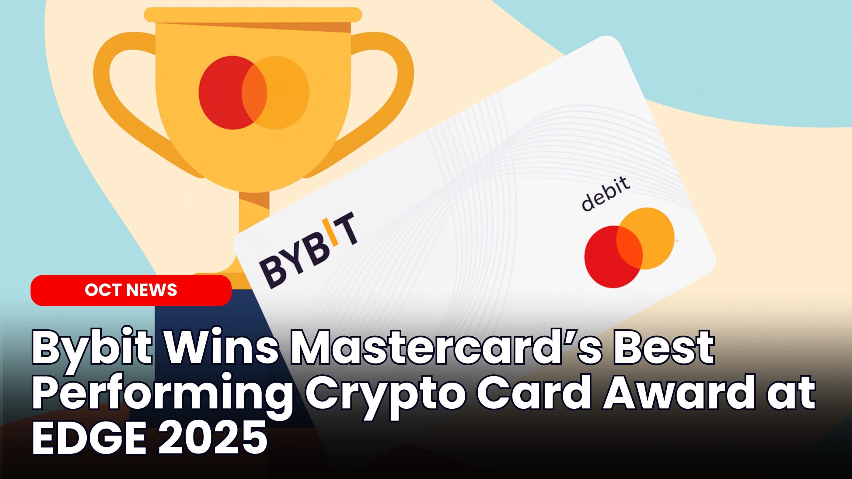 Bybit Wins Best Performing Crypto Card Award at EDGE 2025 image