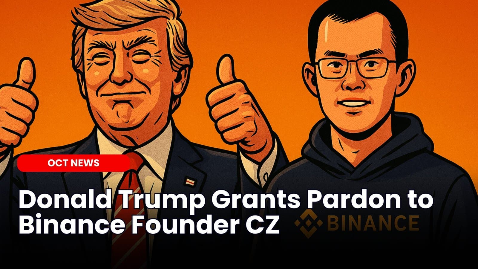 Donald Trump Grants Pardon to Binance Founder CZ