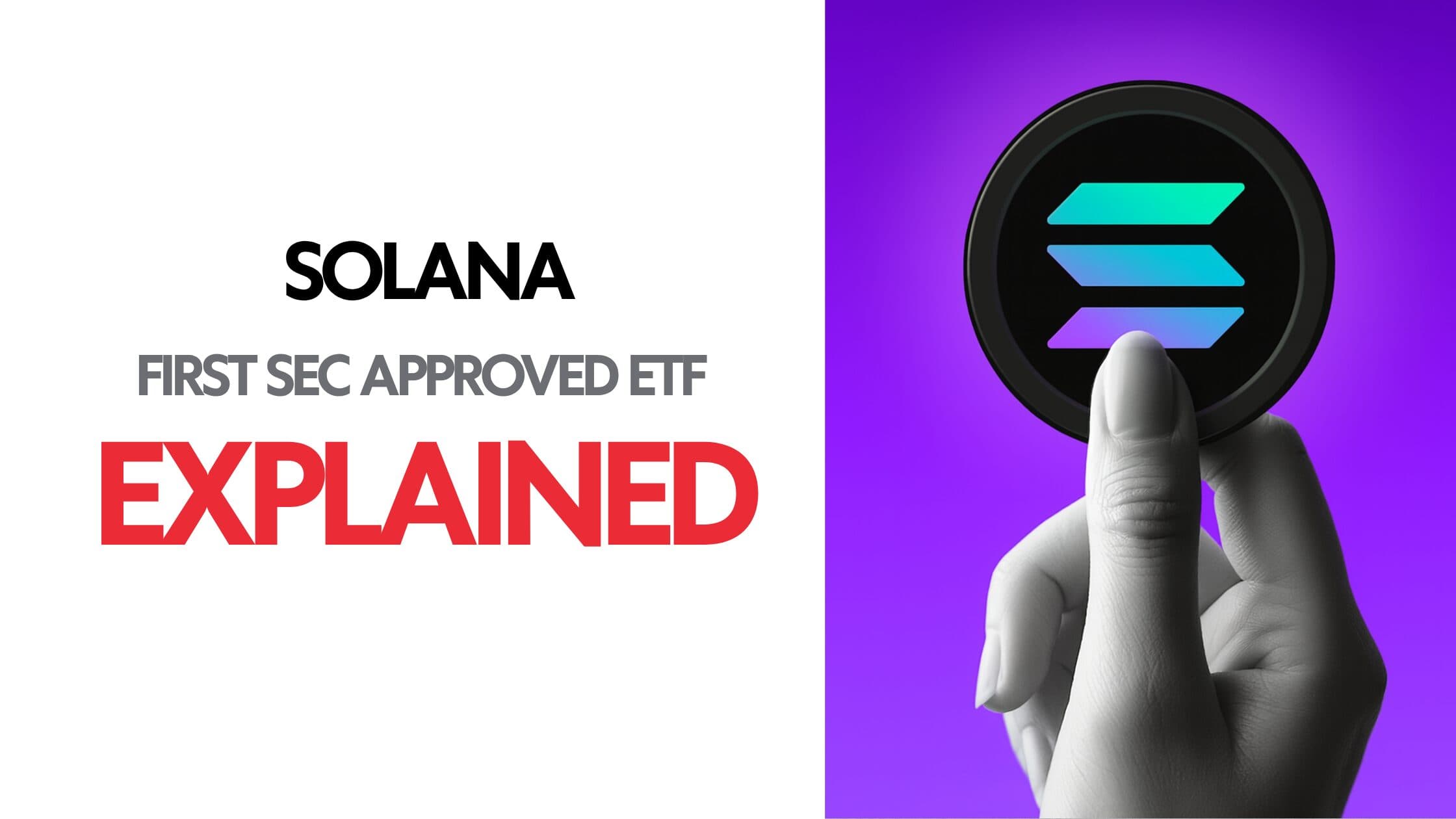 SEC Approved Solana ETF: Explained image