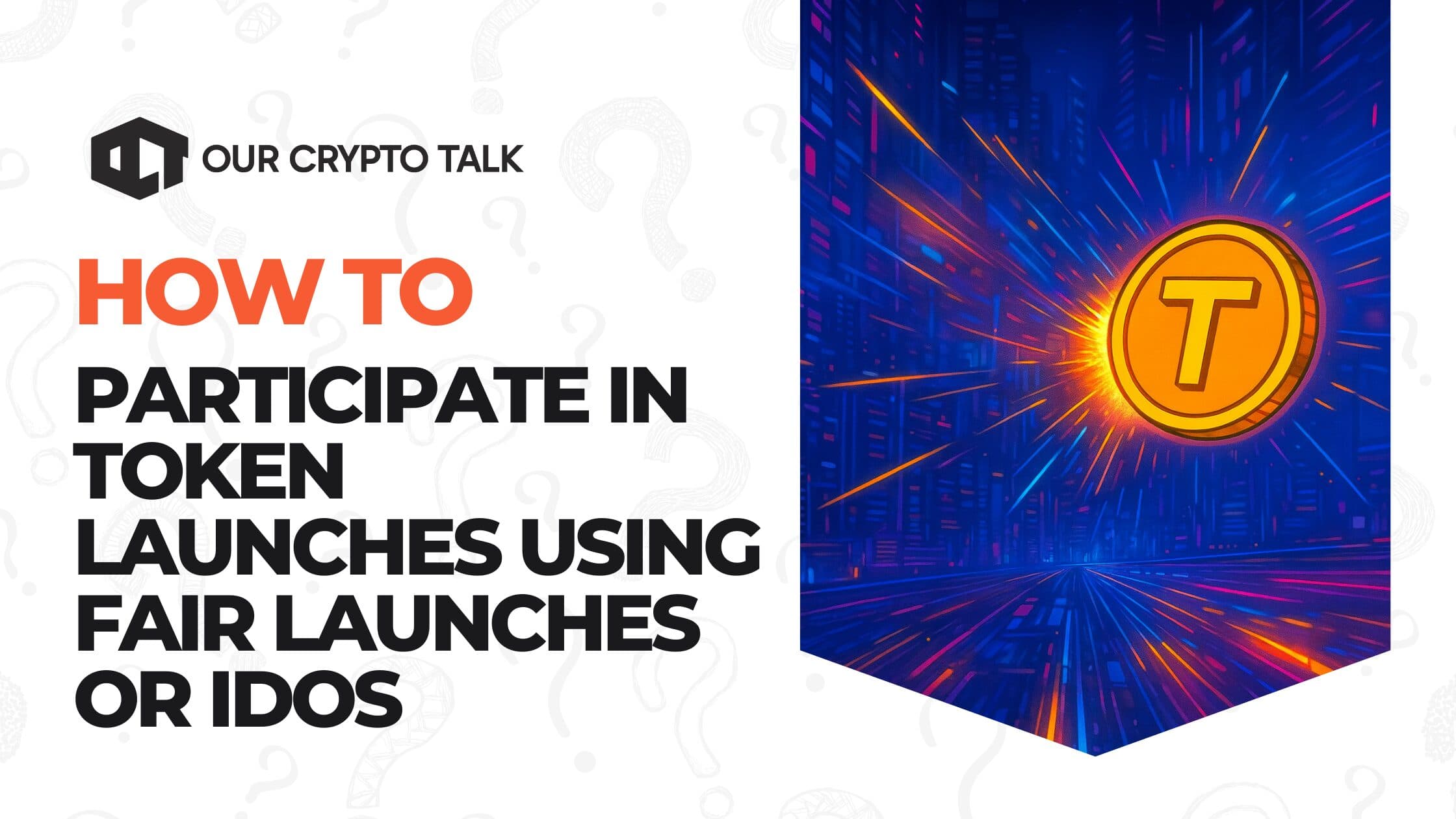 How to Participate in Token Launches using Fair Launches or IDOs image
