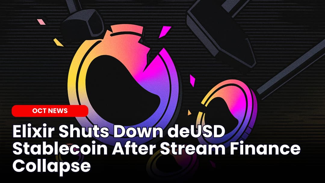 Elixir Shuts Down deUSD Stablecoin After Stream Fin Collapse | Our ...