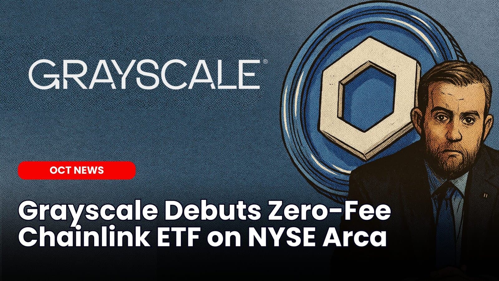 Grayscale Debuts Zero-Fee Chainlink ETF on NYSE Arca image