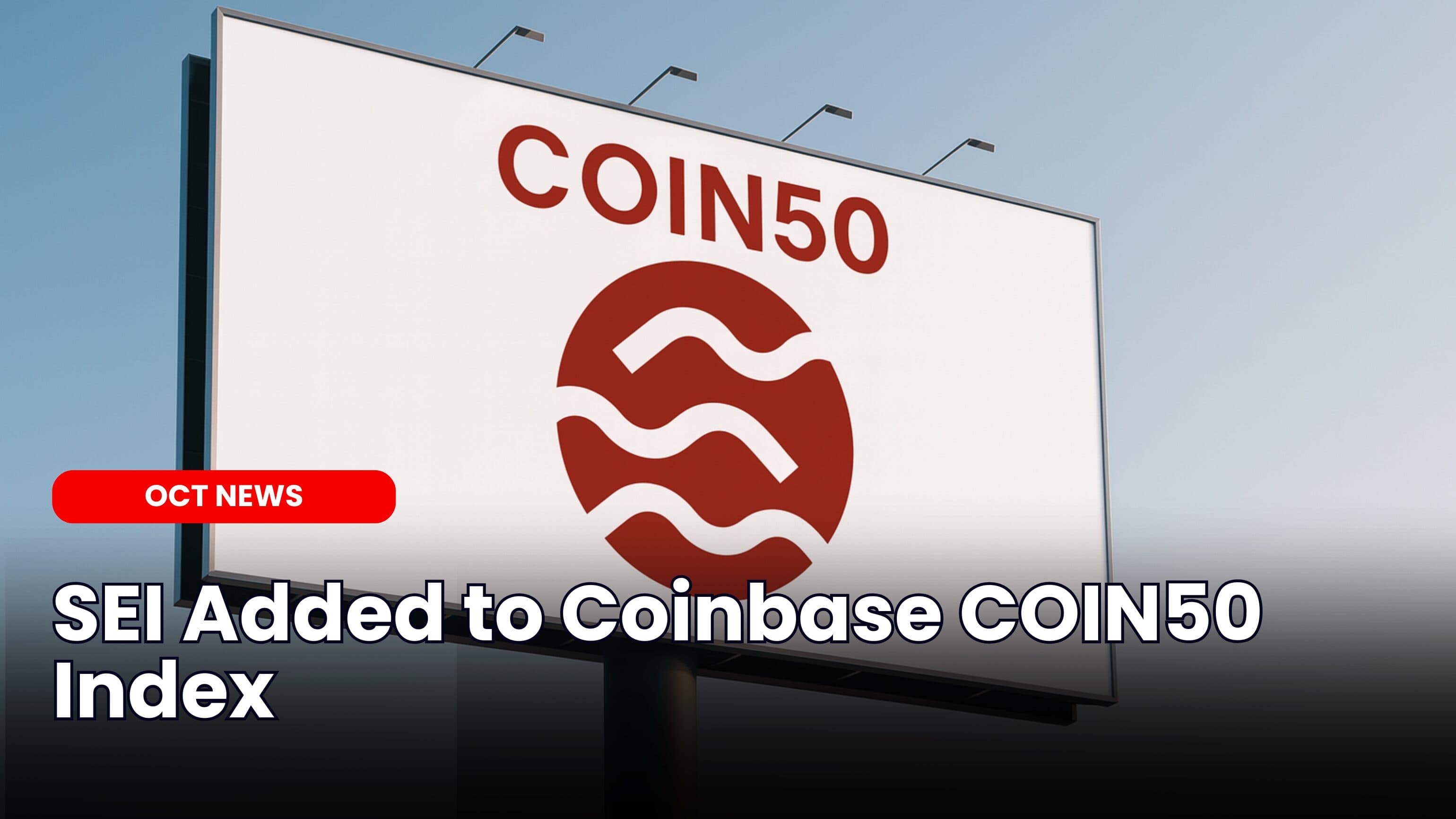 SEI Added to Coinbase COIN50 Index