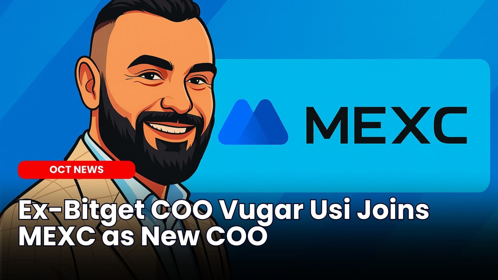 Ex-Bitget COO Vugar Usi Joins MEXC as New COO image