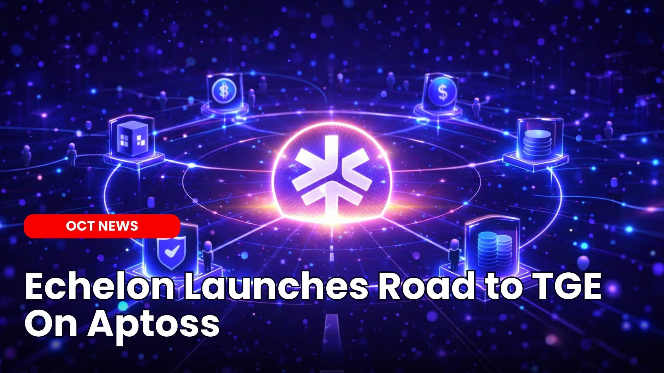 Echelon Launches Road to TGE On Aptos image