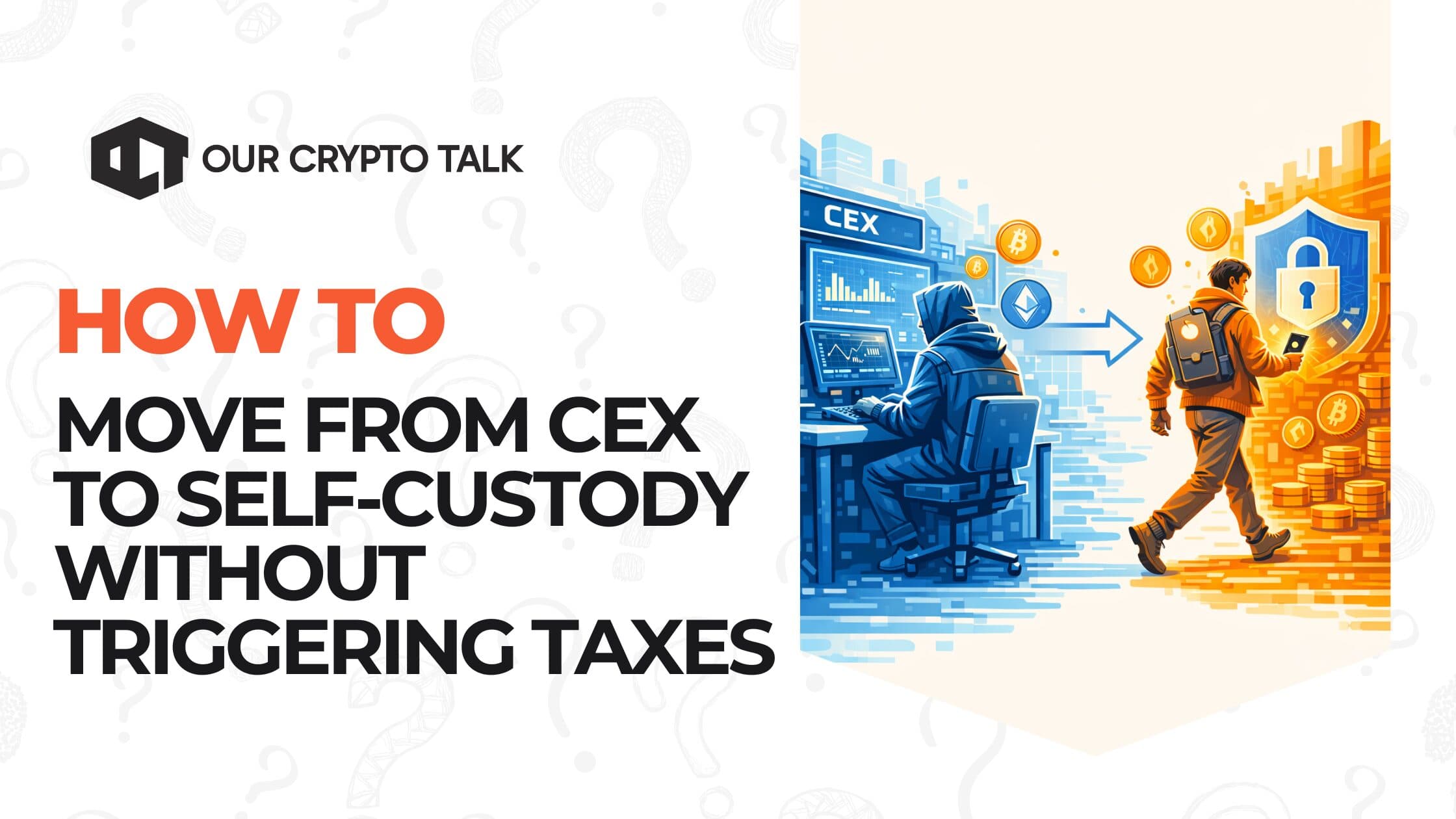 Move From CEX to Self-Custody Without Tax Impact image