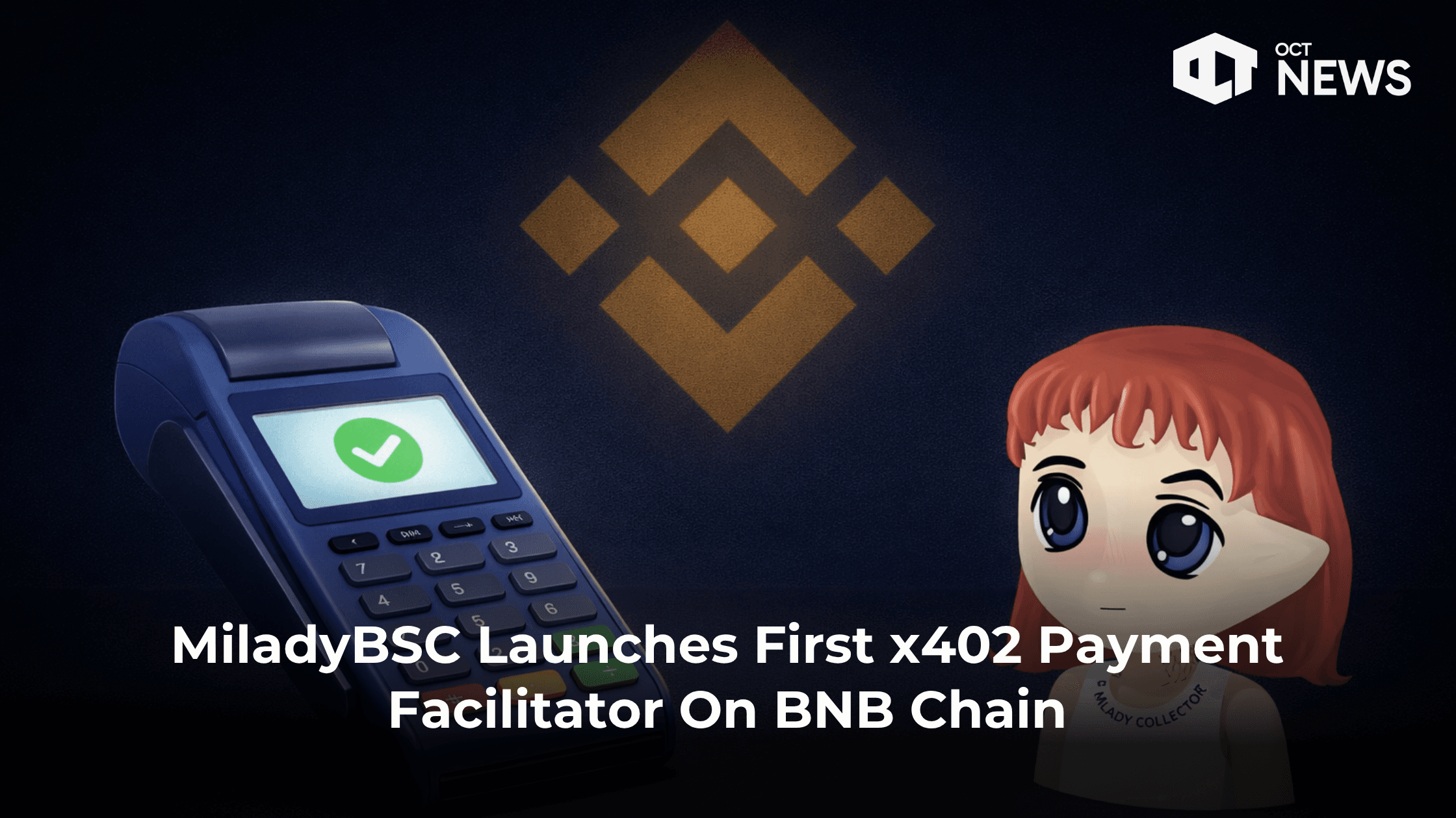 MiladyBSC Launches x402 Payment Facilitator On BNB Chain image