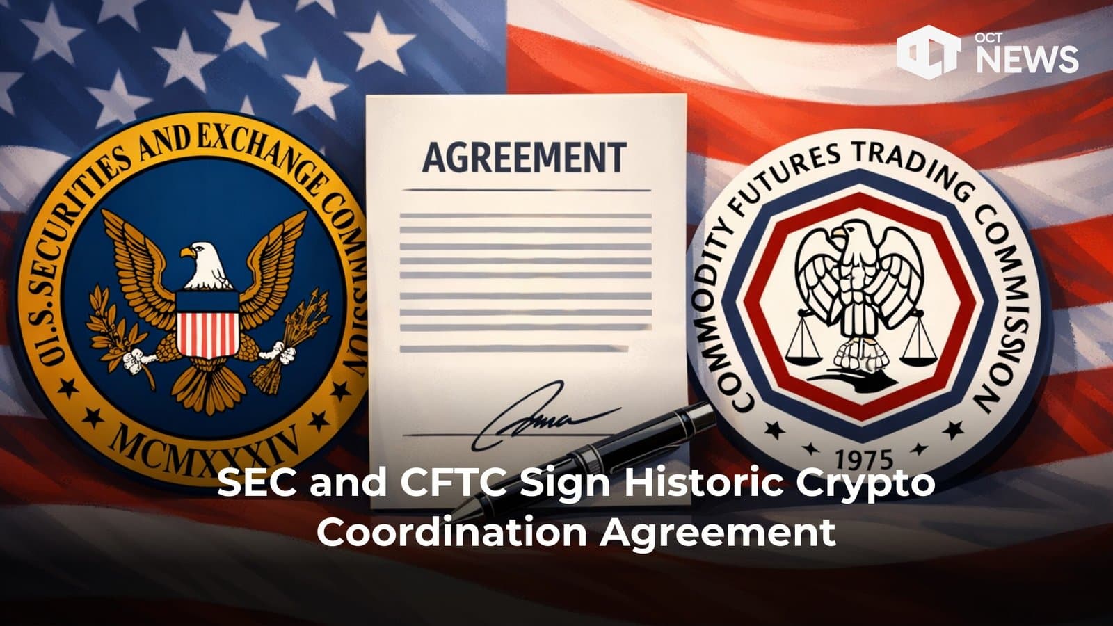 SEC and CFTC Sign Historic Crypto Coordination Agreement