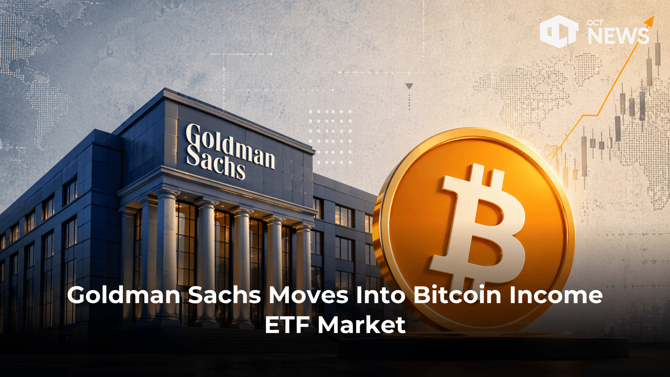 Goldman Sachs Moves Into Bitcoin Income ETF Market image