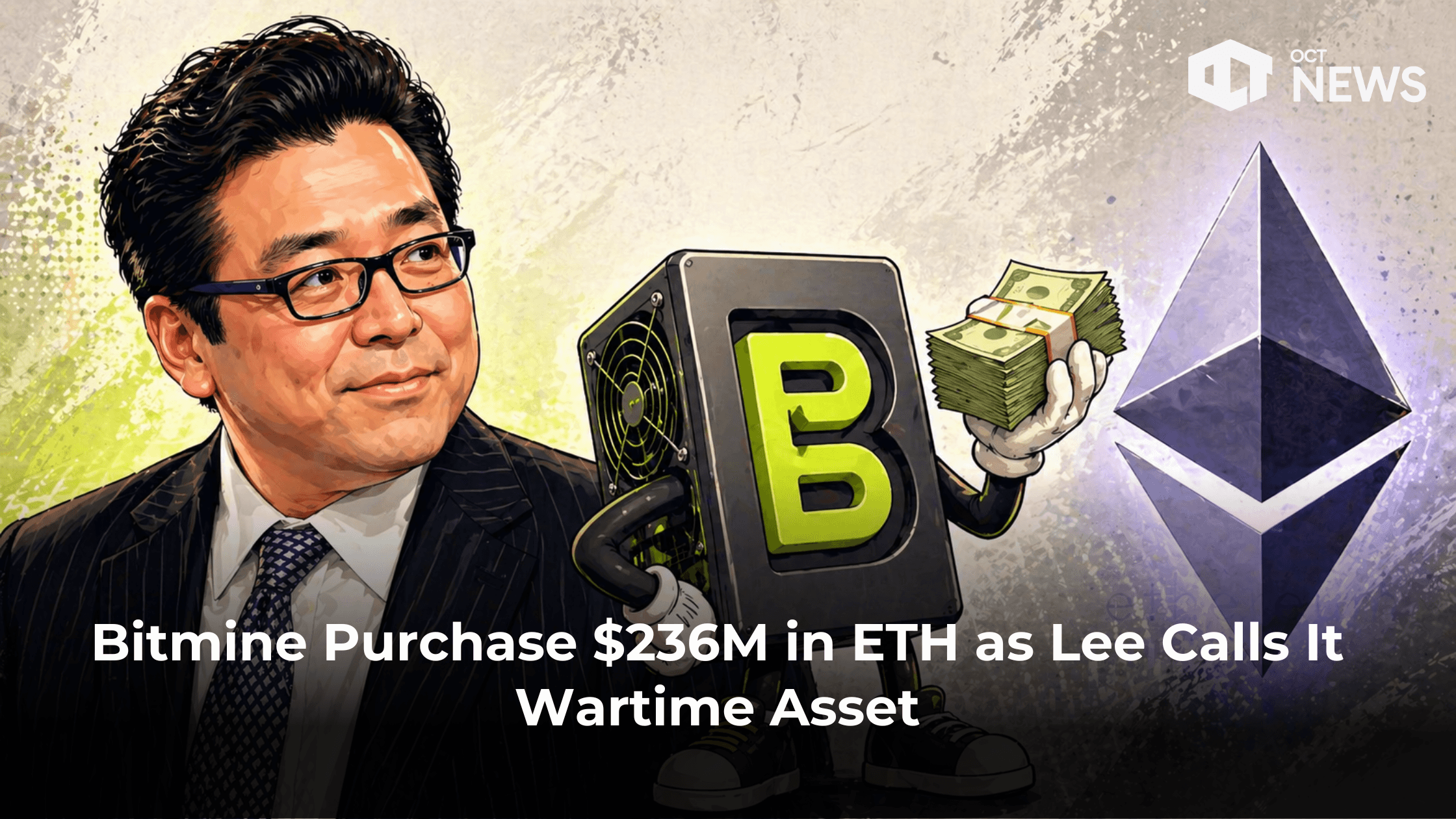 Bitmine Purchase $236M in ETH as Lee Calls It Wartime Asset image
