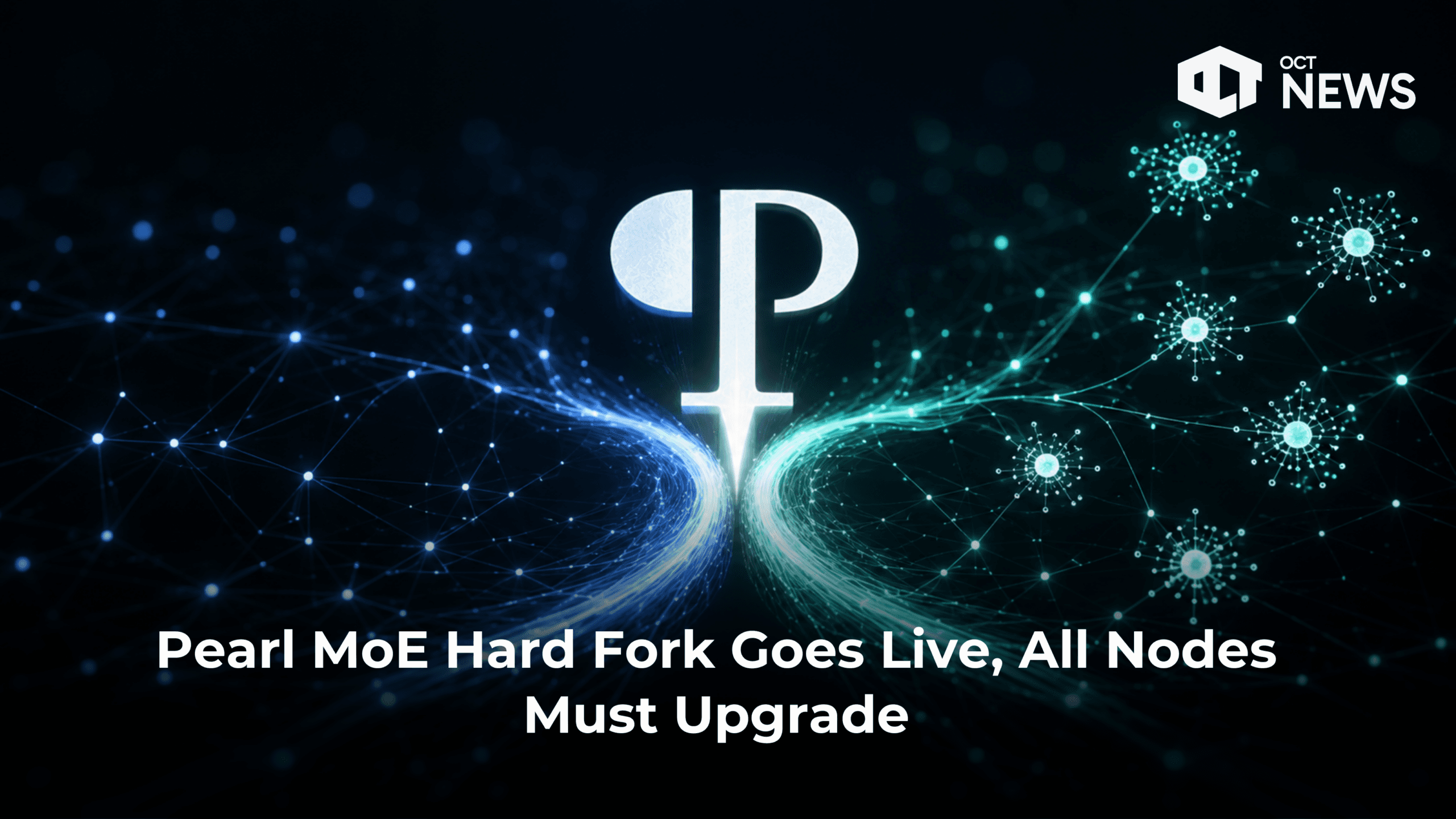 Pearl MoE Hard Fork Goes Live, All Nodes Must Upgrade image