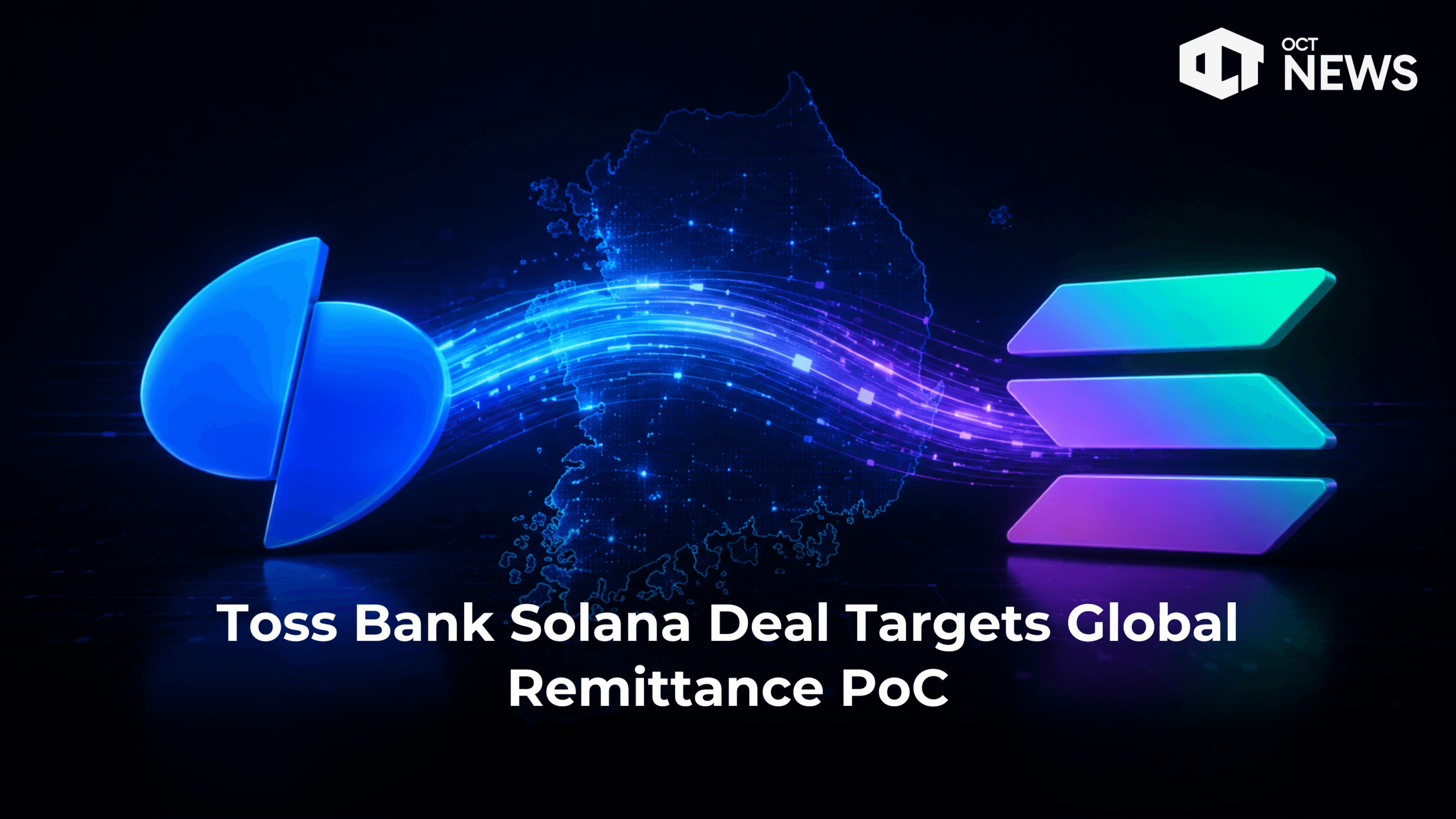 Toss Bank Solana Deal Targets Global Remittance PoC image