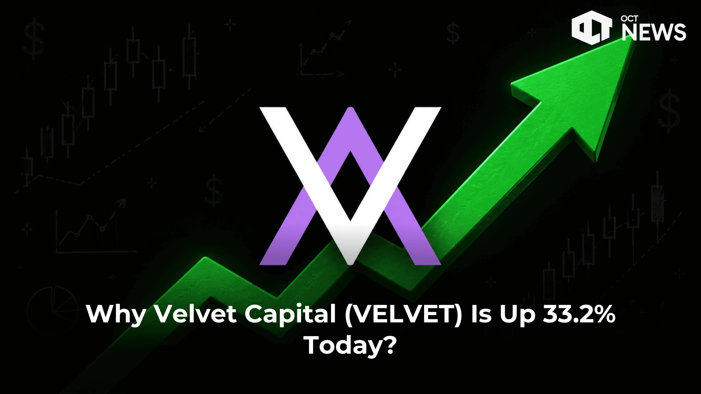 Why Velvet Capital (VELVET) Is Up 33.2% Today? image
