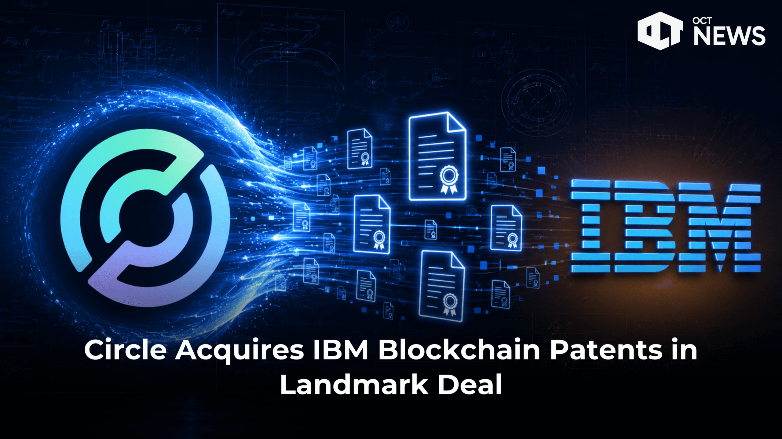 Circle Acquires IBM Blockchain Patents in Landmark Deal image