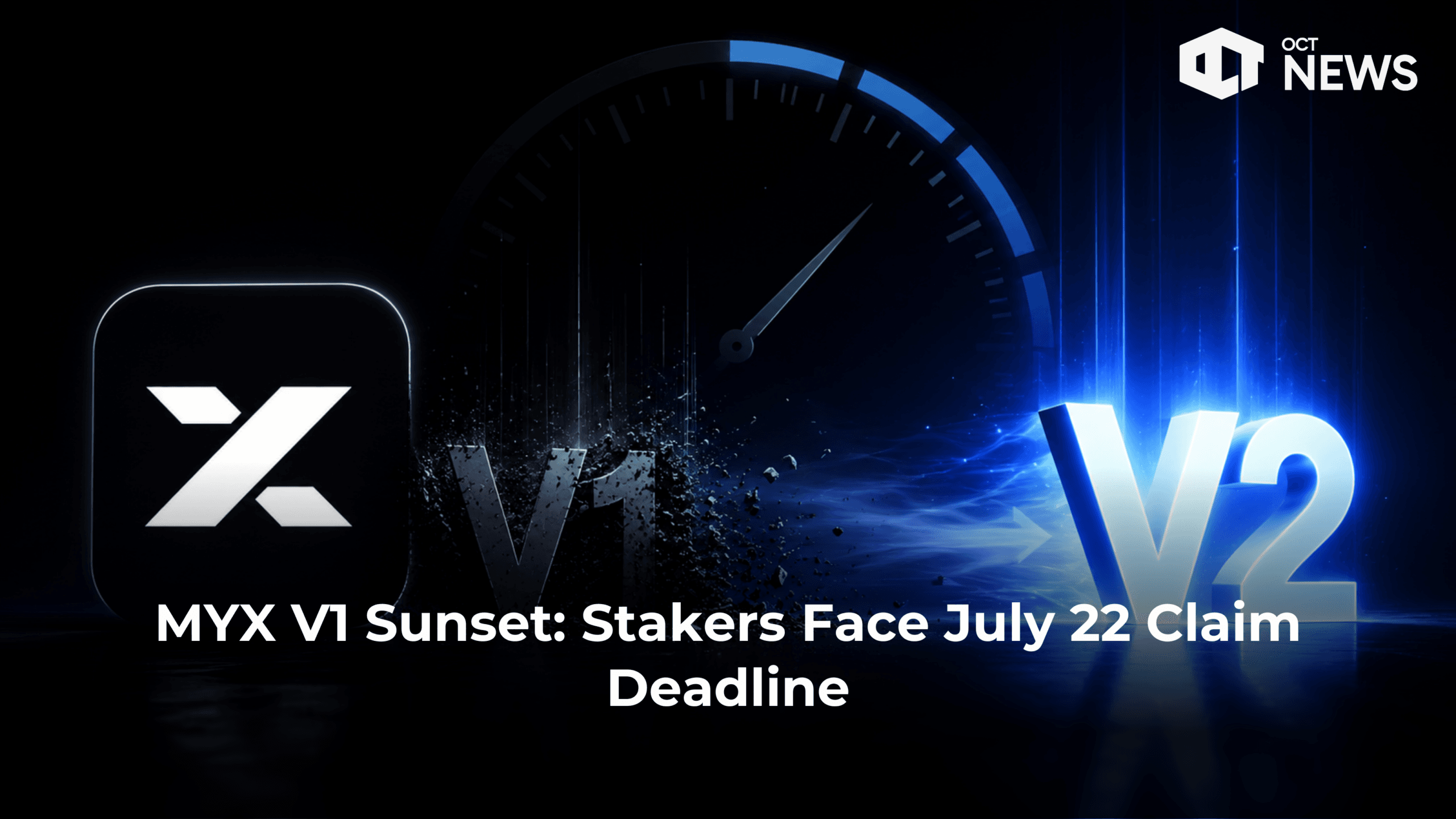 MYX V1 Sunset: Stakers Face July 22 Claim Deadline image