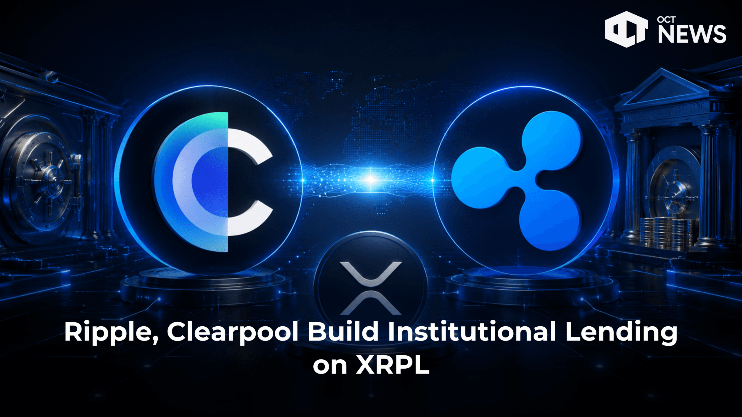 Ripple, Clearpool Build Institutional Lending on XRPL image