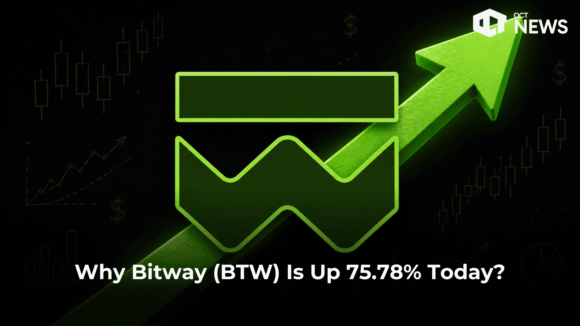 Why Bitway (BTW) Is Up 75.78% Today? image