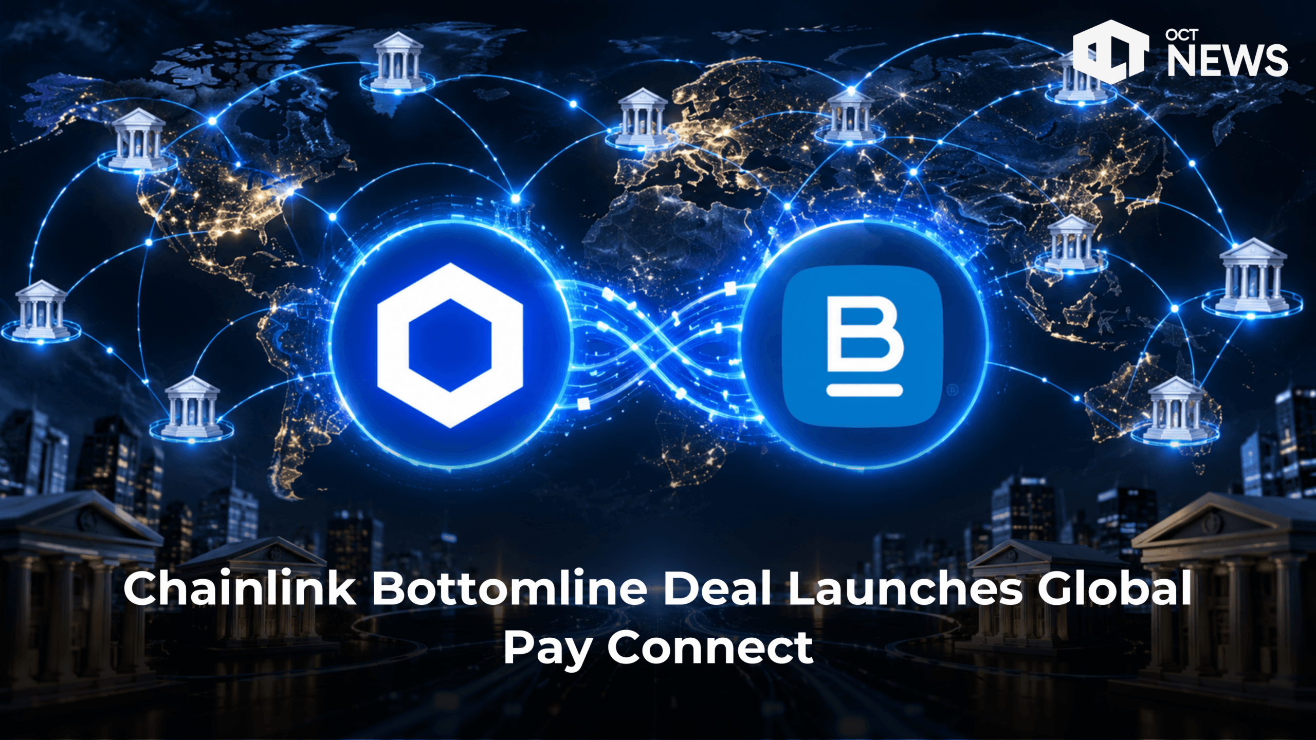 Chainlink Bottomline Deal Launches Global Pay Connect image