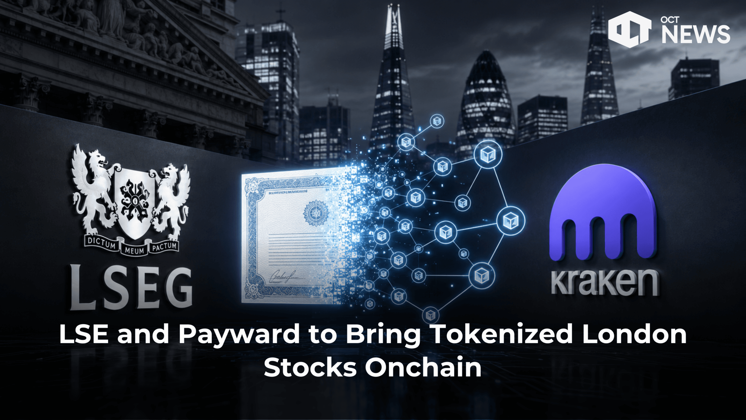 LSE and Payward to Bring Tokenized London Stocks Onchain