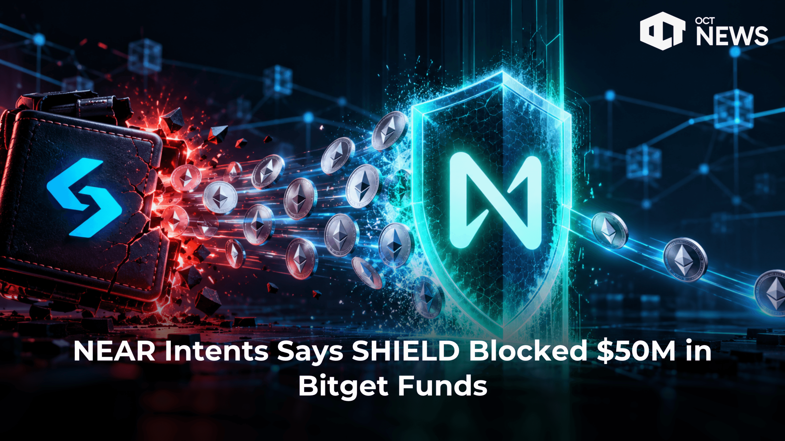 NEAR Intents Says SHIELD Blocked $50M in Bitget Funds image