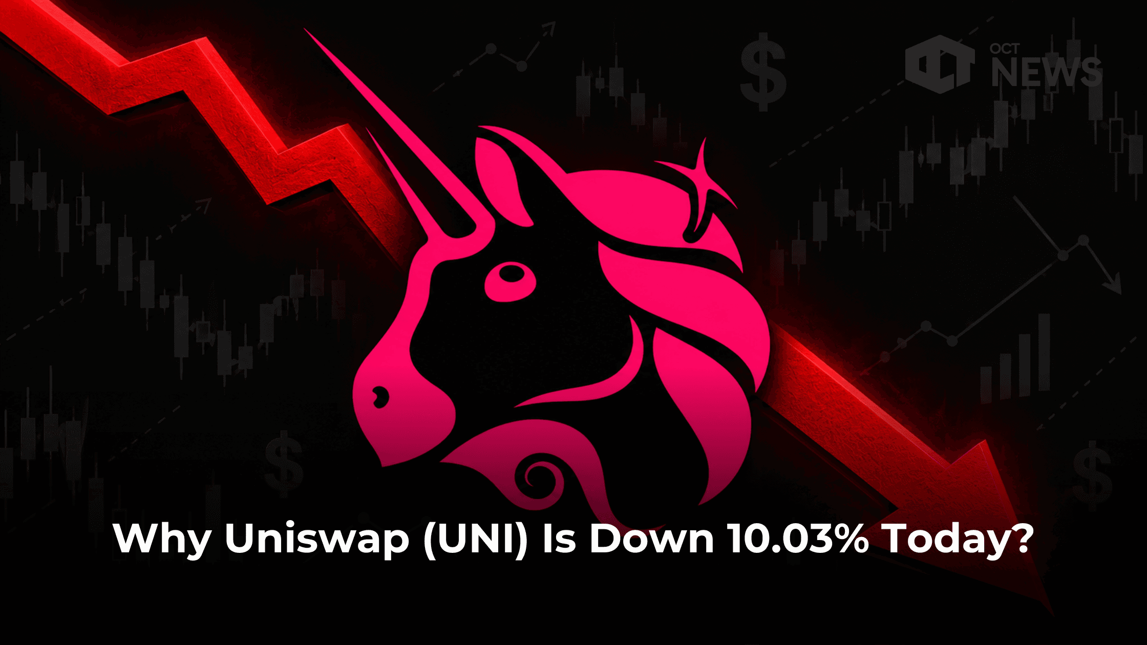 Why Uniswap (UNI) Is Down 10.03% Today? image