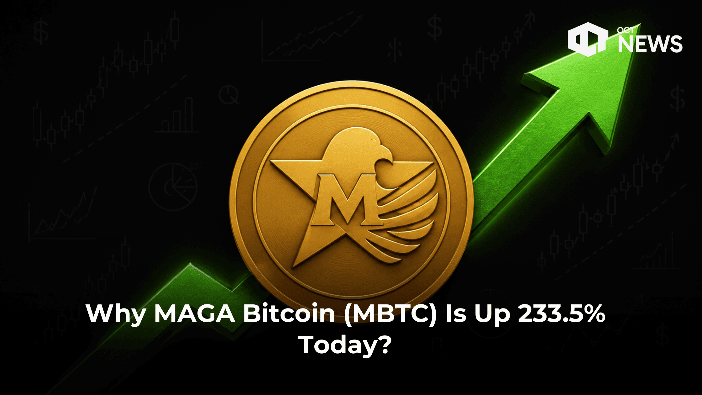 Why MAGA Bitcoin (MBTC) Is Up 233.5% Today? image