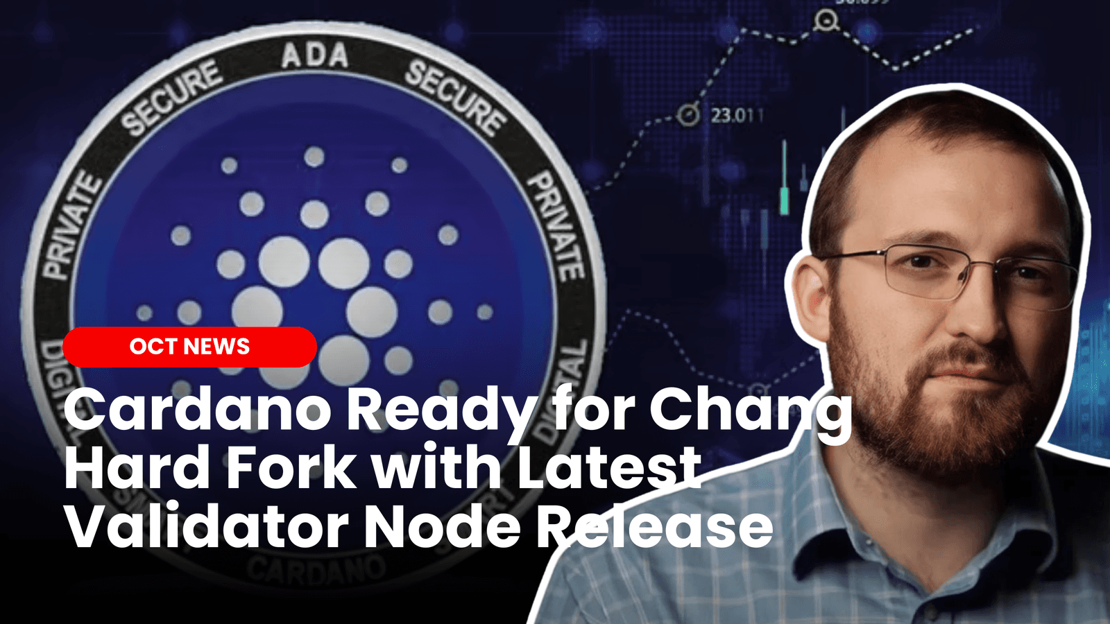 Cardano Ready for Chang Hard Fork with Latest Validator Node Release