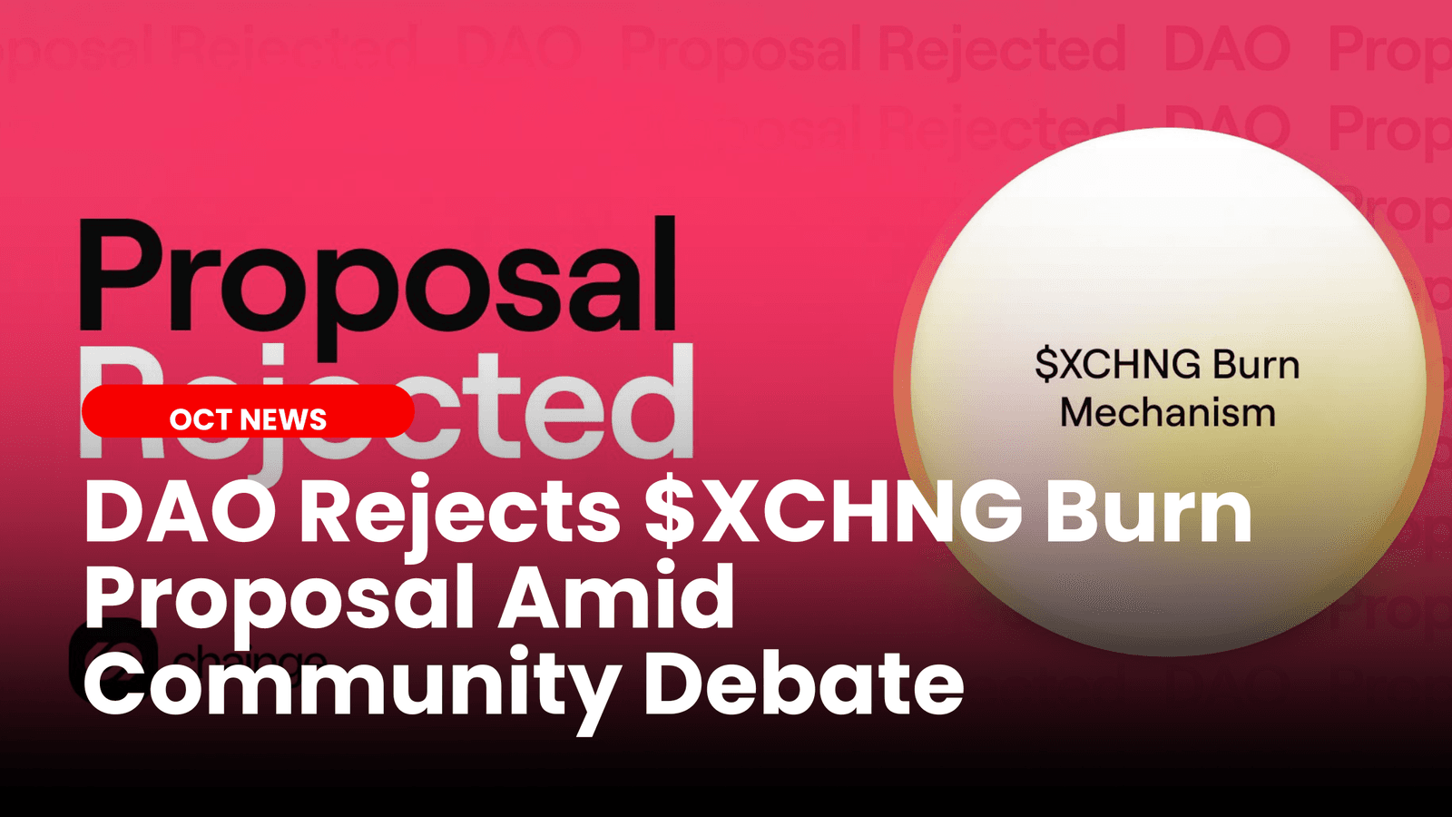 DAO Rejects $XCHNG Burn Proposal Amid Community Debate