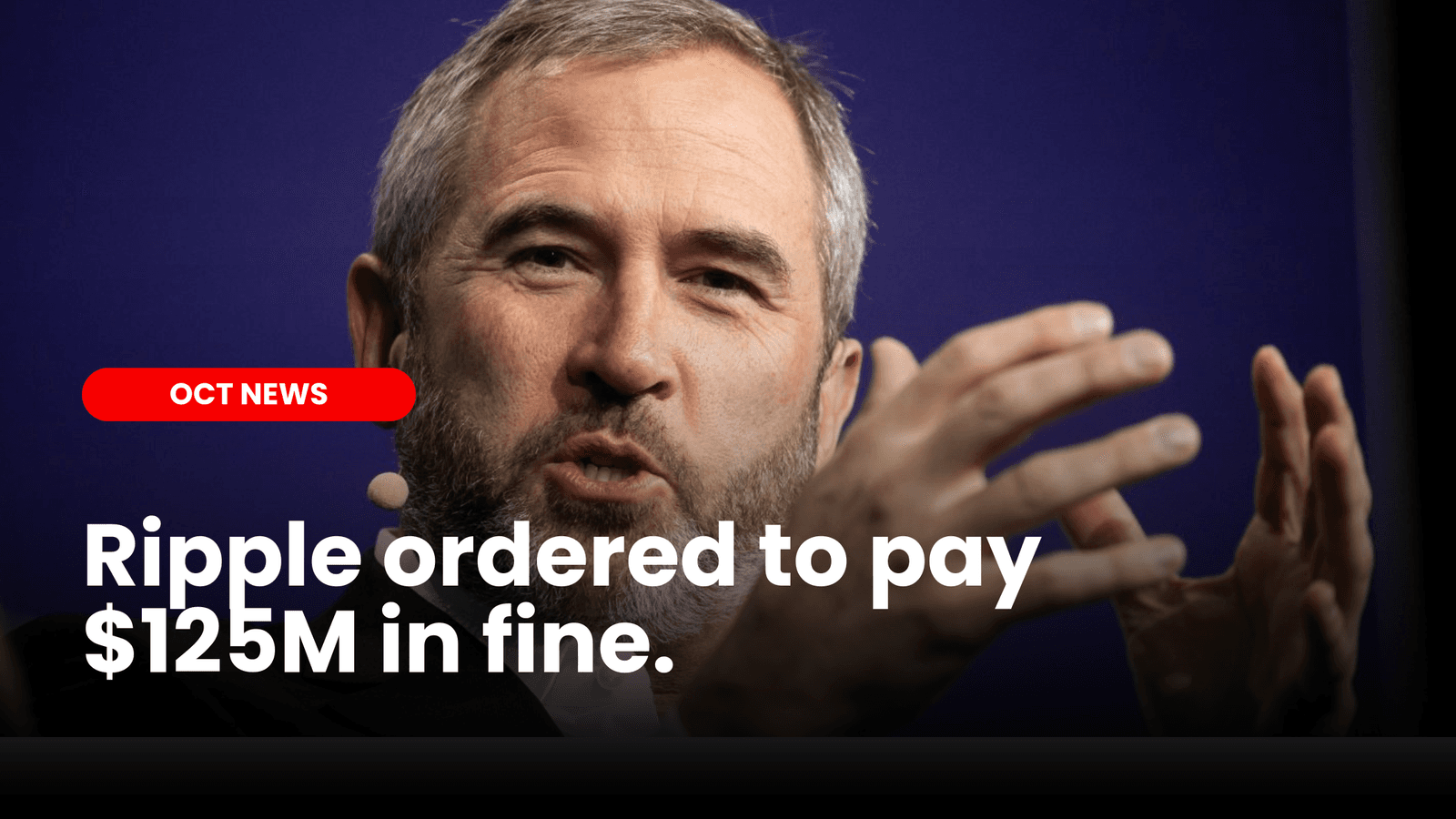 Ripple ordered to pay $125M fine