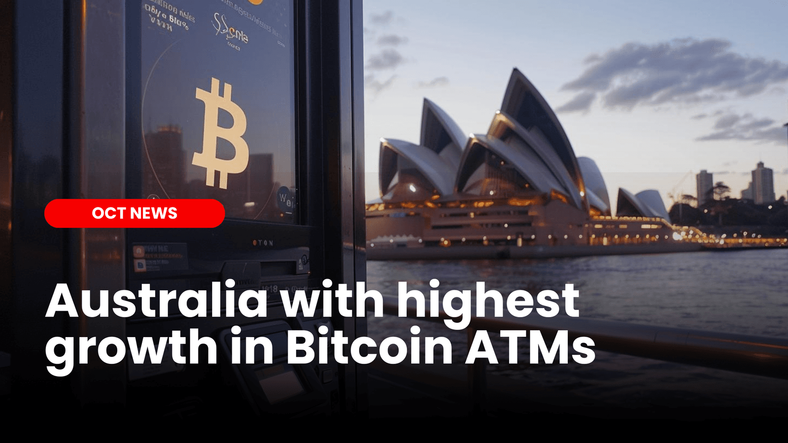 Australia with highest growth in Bitcoin ATMs