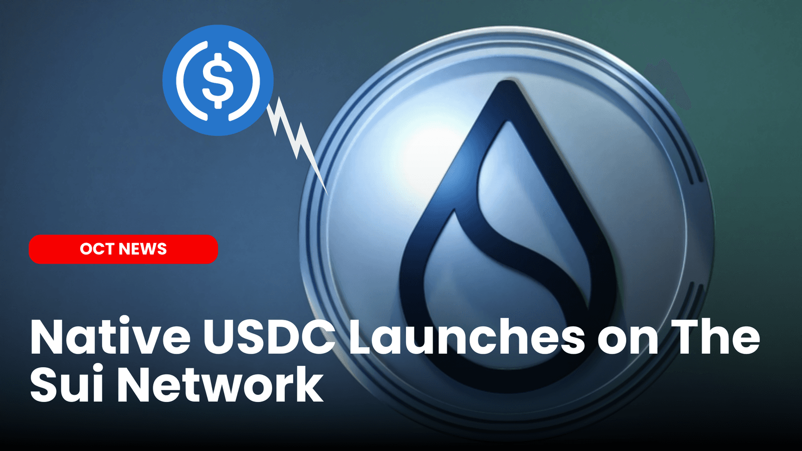 Native Circle’s USD Coin (USDC) Launches on The Sui Network