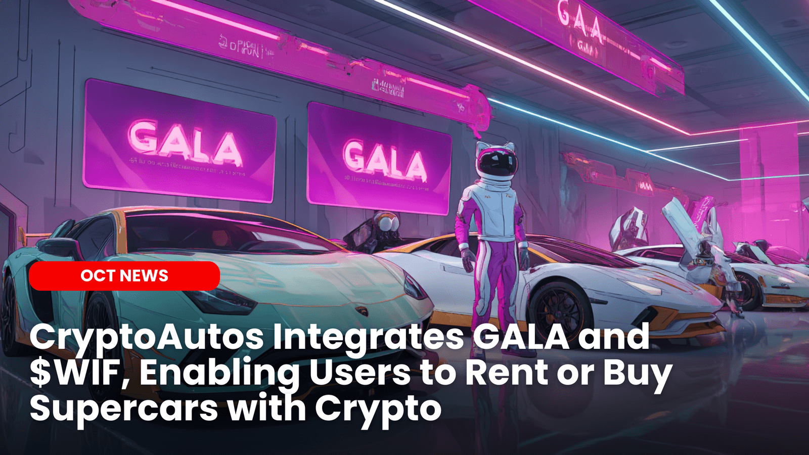CryptoAutos Integrates GALA and $WIF, Enabling Users to Rent or Buy Supercars with Crypto image