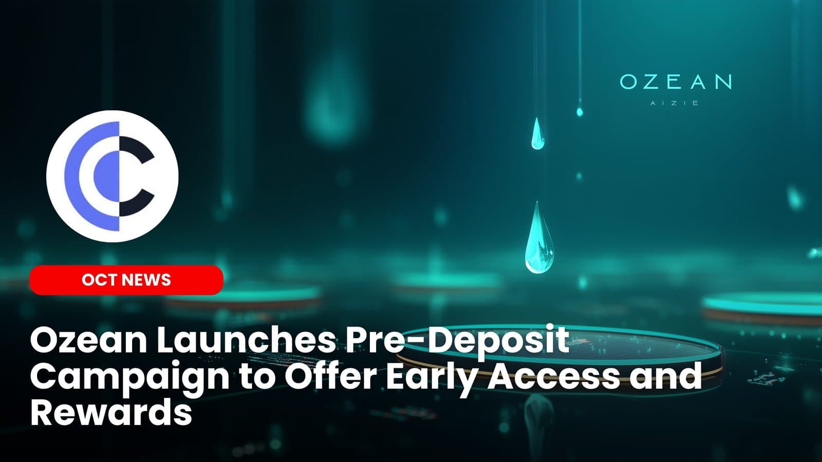 Ozean Launches Pre-Deposit Campaign to Offer Early Access and Rewards image