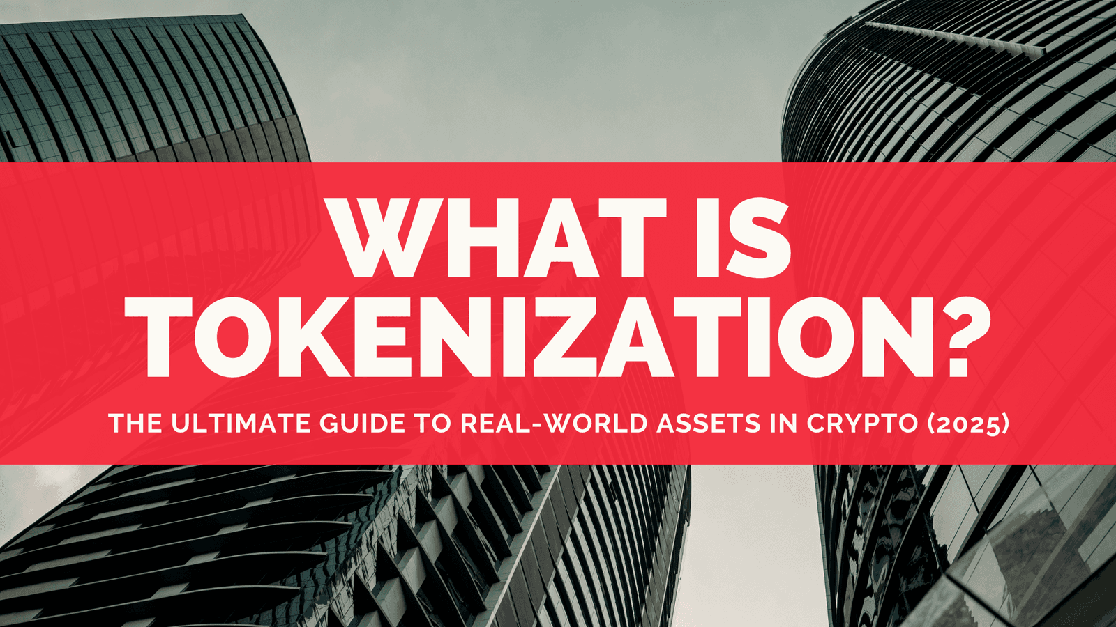 What is Tokenization? The Ultimate Guide to Real-World Assets in Crypto (2025) image