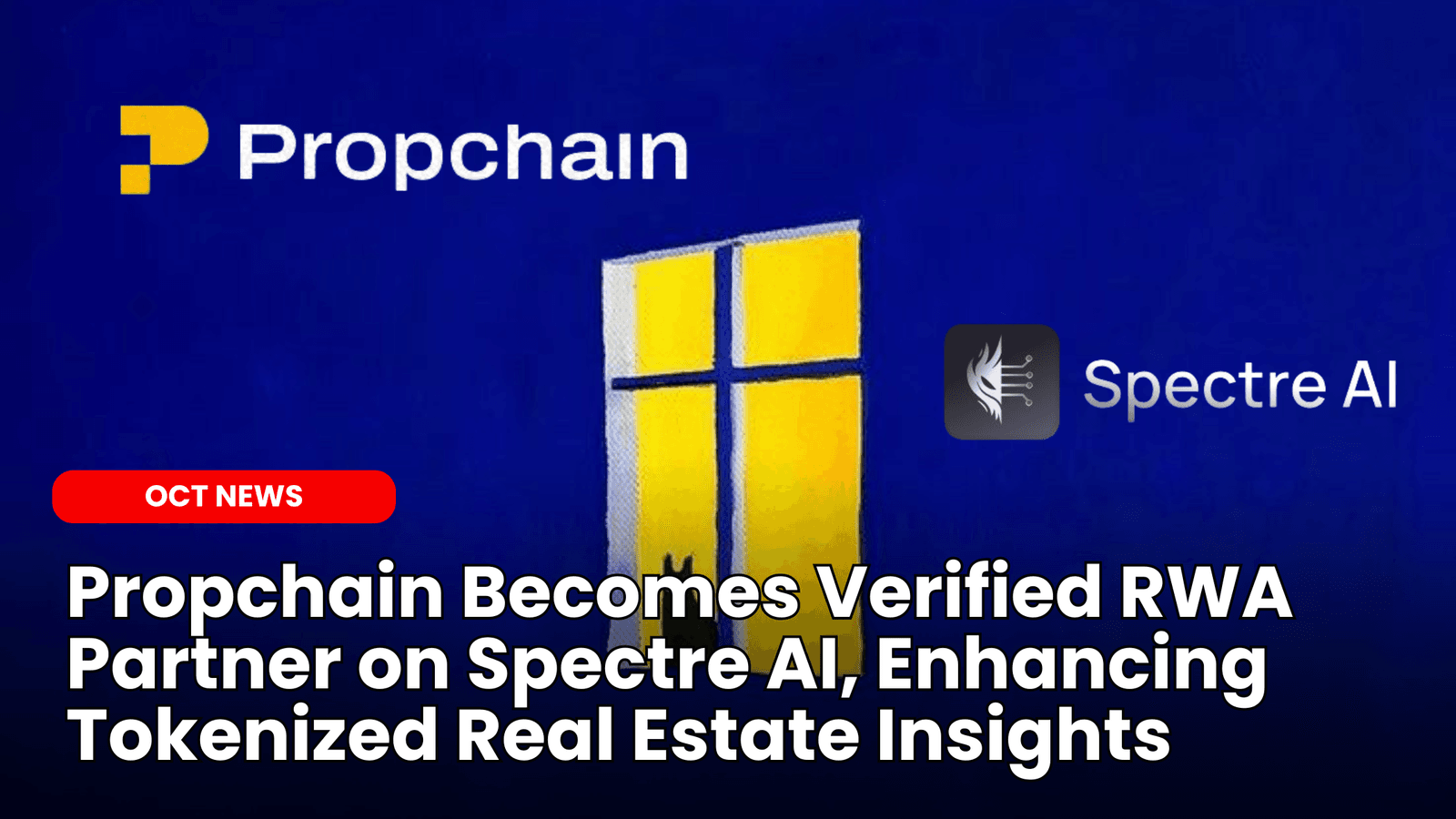 Propchain Becomes Verified RWA Partner on Spectre AI, Enhancing Tokenized Real Estate Insights image