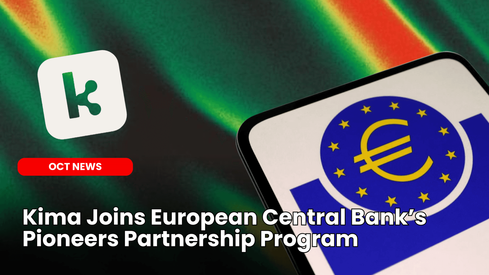 Kima Joins European Central Bank’s Pioneers Partnership Program image