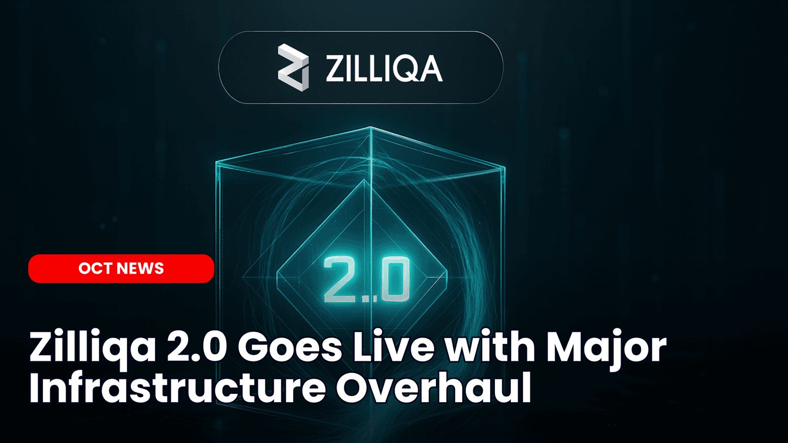 Zilliqa 2.0 Goes Live with Major Infrastructure Overhaul image