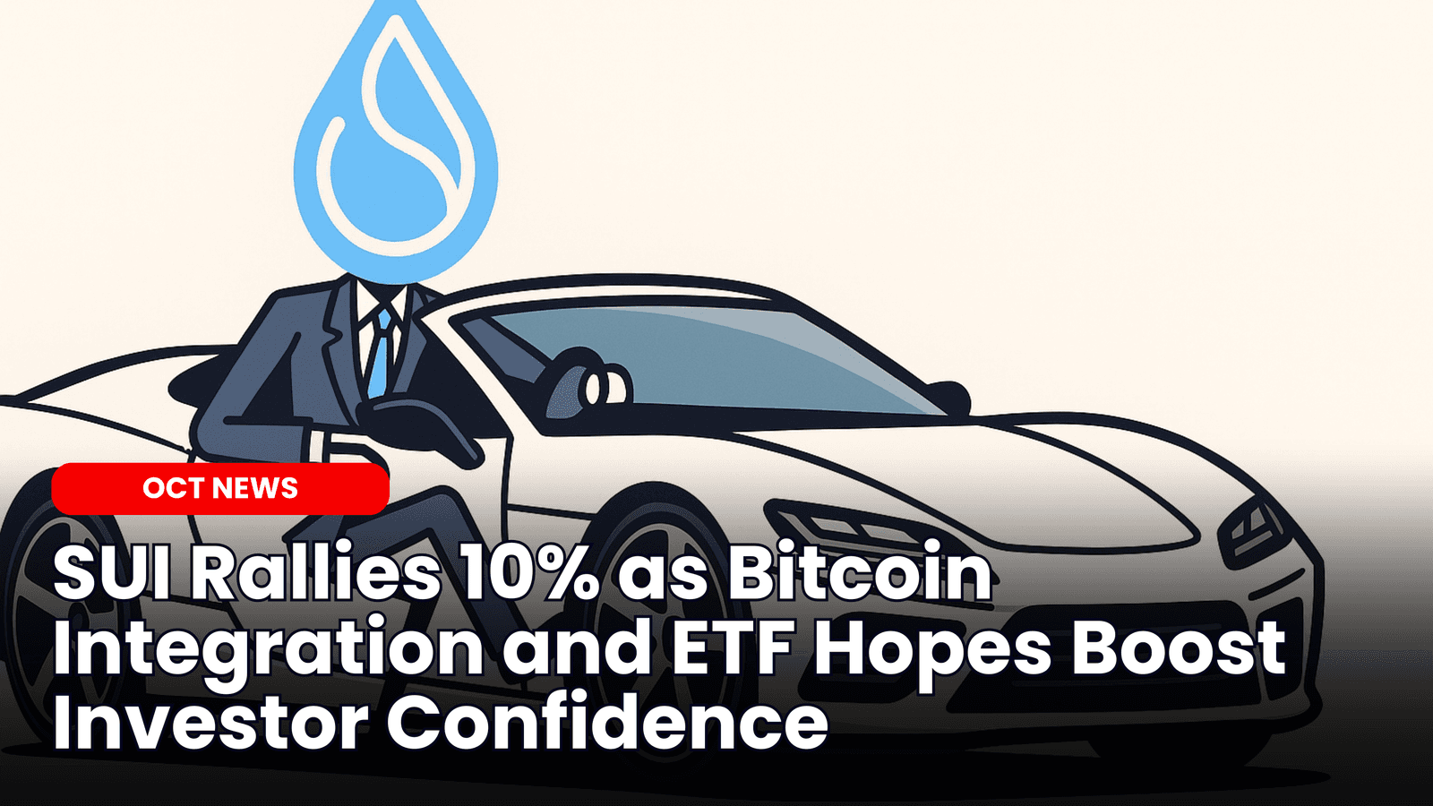 SUI Rallies 10% as Bitcoin Integration and ETF Hopes Boost Investor Confidence