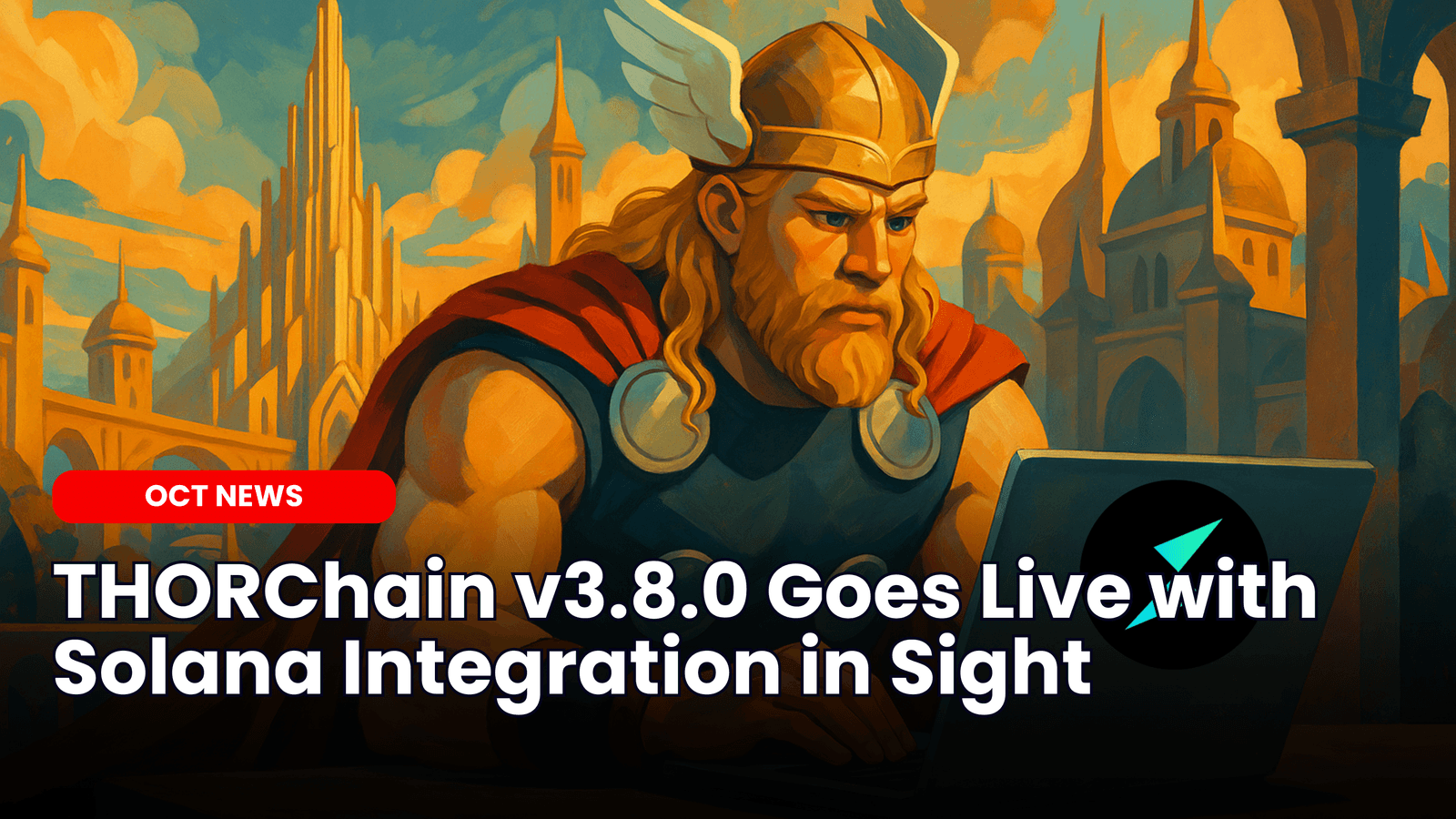 THORChain v3.8.0 Goes Live with Solana Integration in Sight image