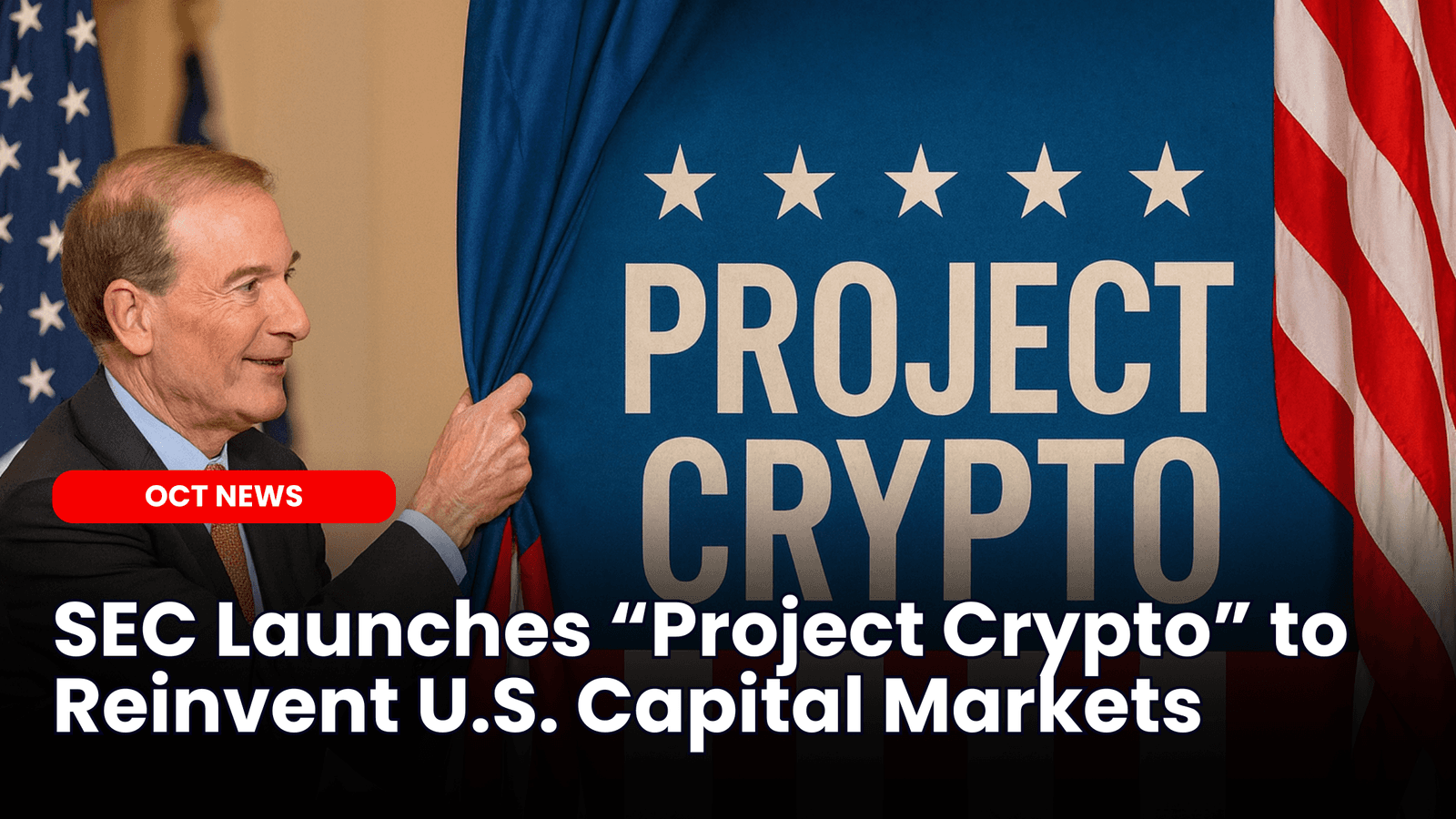 SEC Launches “ Project Crypto ” to Reinvent U.S. Capital Markets