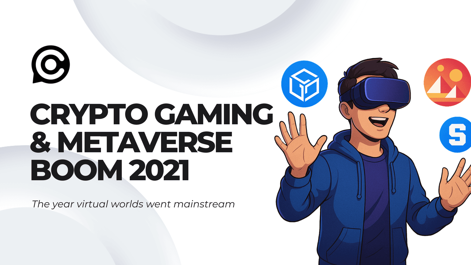 2021’s Crypto Gaming and Metaverse Boom: What Really Happened image