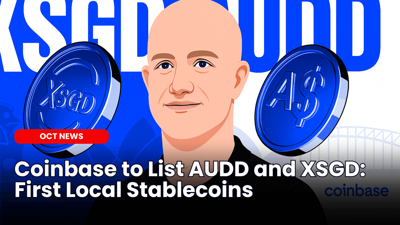 Coinbase to List AUDD and XSGD: First Local Stablecoins image