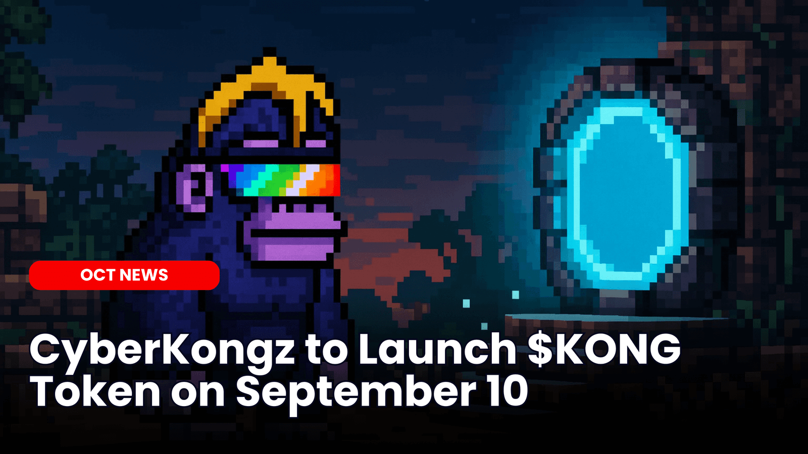 CyberKongz $KONG TGE Event on September 10 image