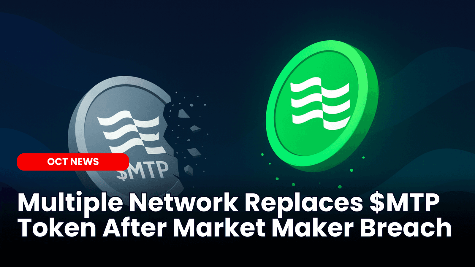 Multiple Network Replaces $MTP Token After Market Maker Breach image