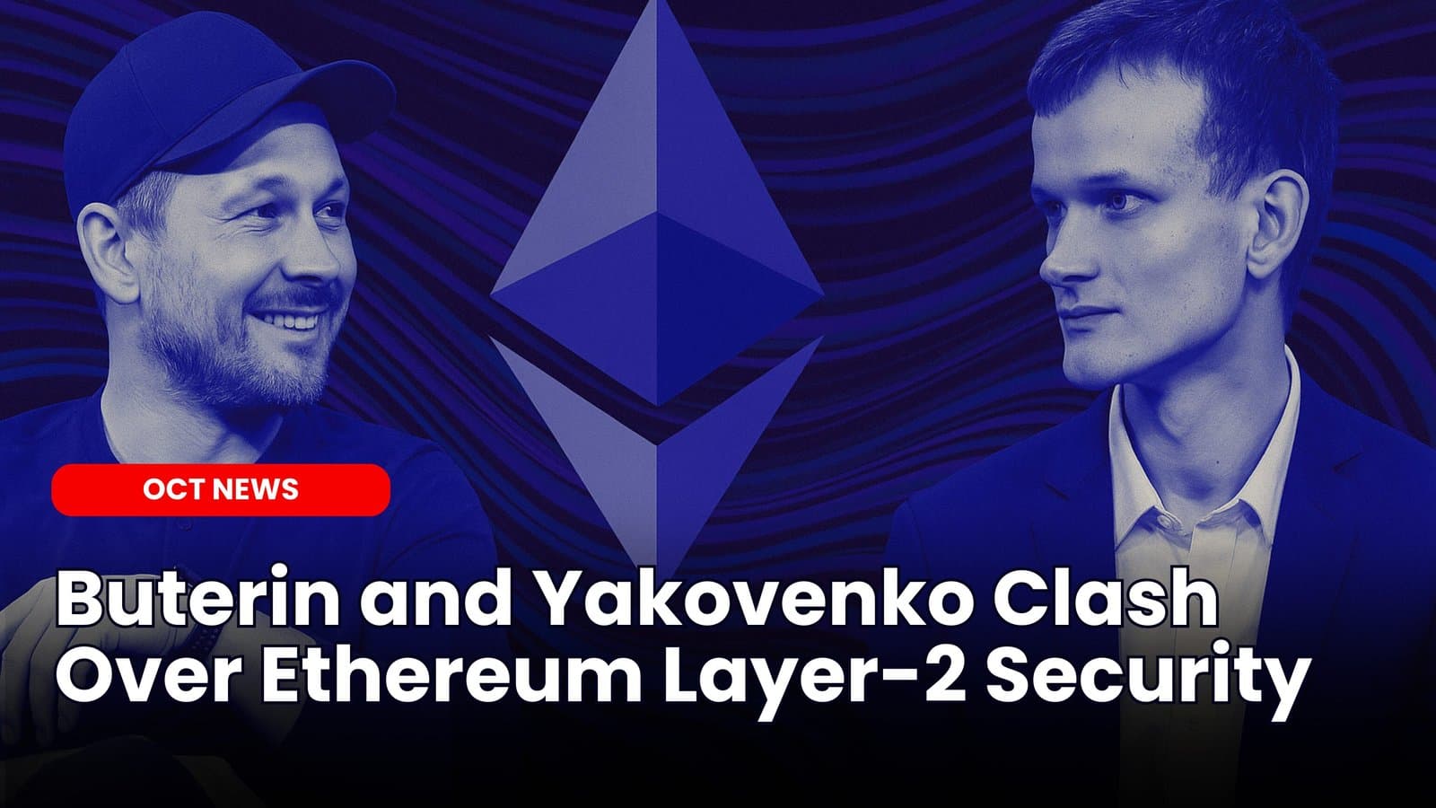 Buterin and Yakovenko Clash Over Ethereum L2 Security