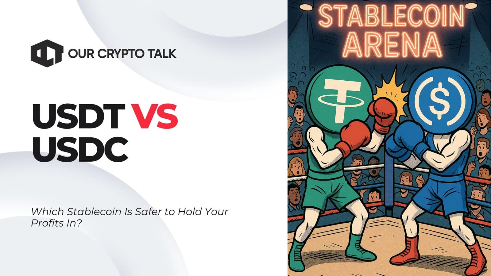 USDT vs USDC : Which Stablecoin Is Safer to Hold Your Profits In? image