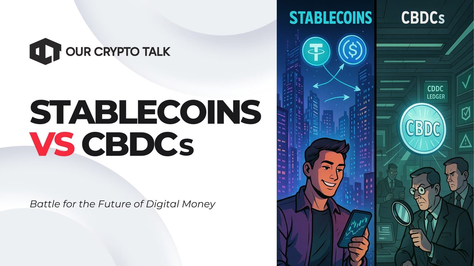 Stablecoins vs CBDCs: Battle for the Future of Digital Money image