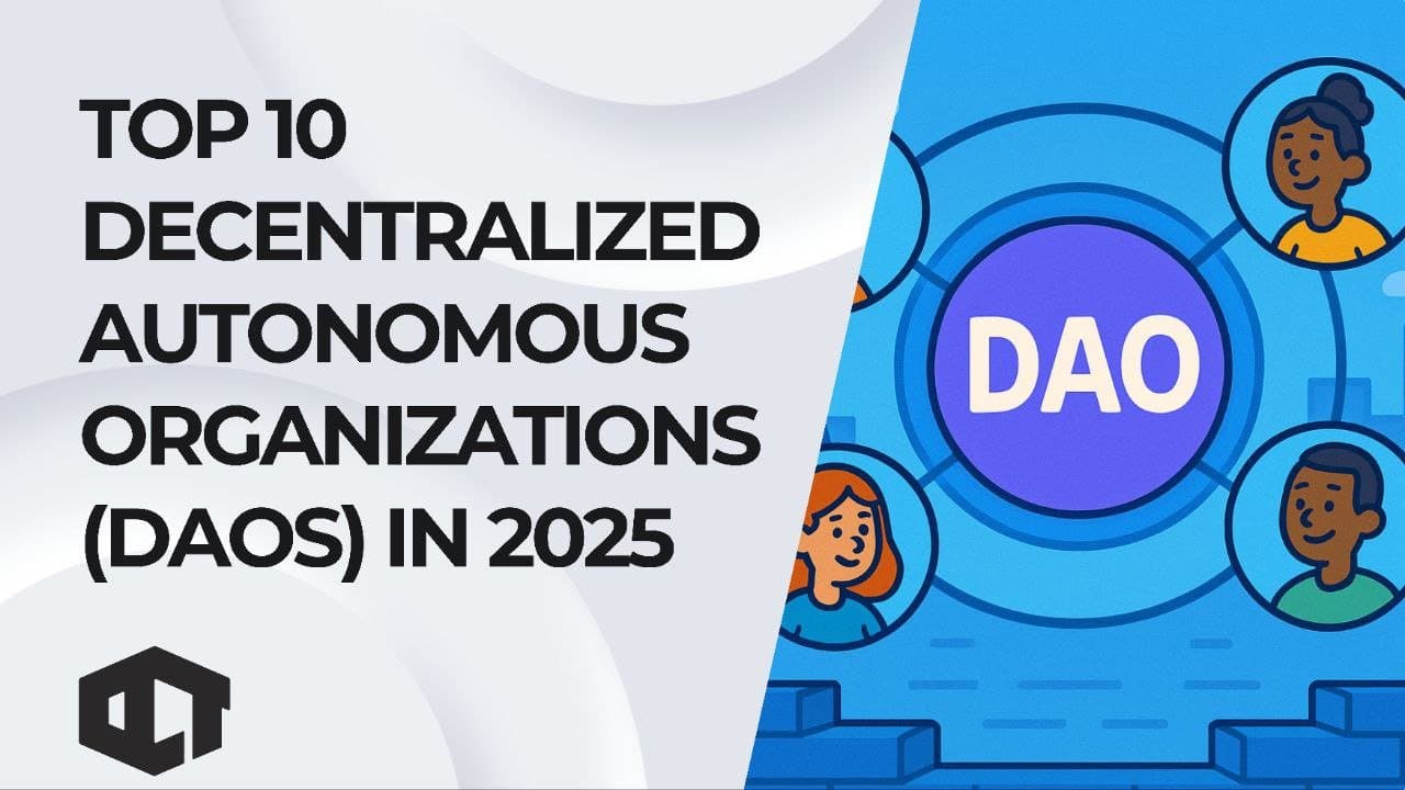 Top 10 Decentralized Autonomous Organizations (DAOs) in 2025 image