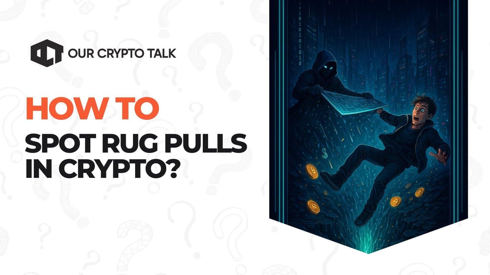 How to Spot Rug Pulls in Crypto? image
