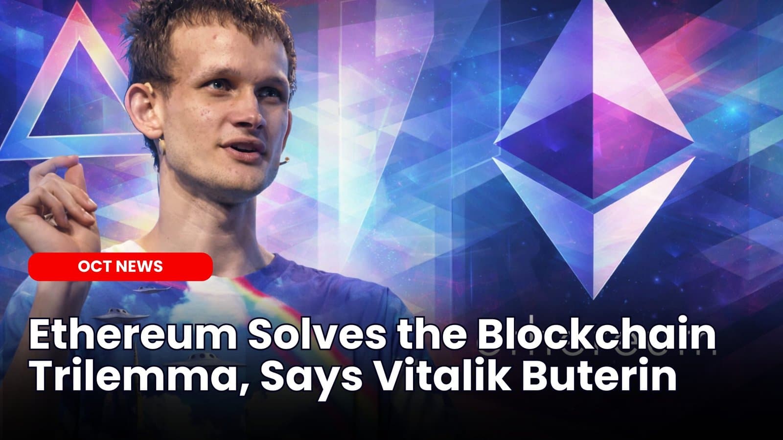 Ethereum Solves the Blockchain Trilemma, Says Vitalik Buterin image